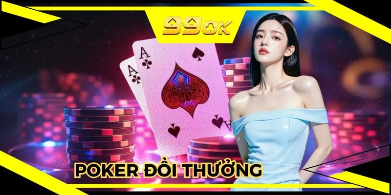 Poker Đổi Thưởng